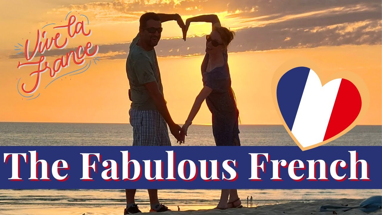 To France with Love - a Celebration of French Culture and Character