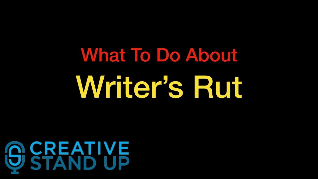 4 ways to DOMINATE a writer's rut