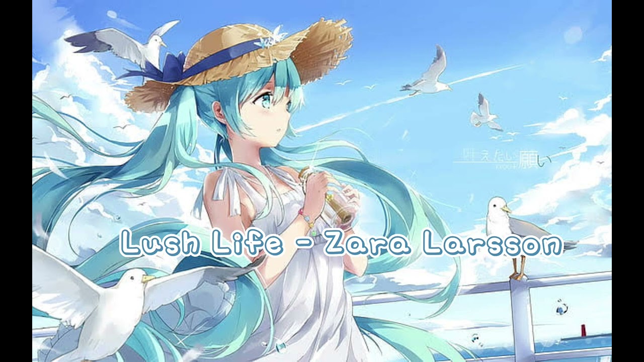 Nightcore - Lush Life