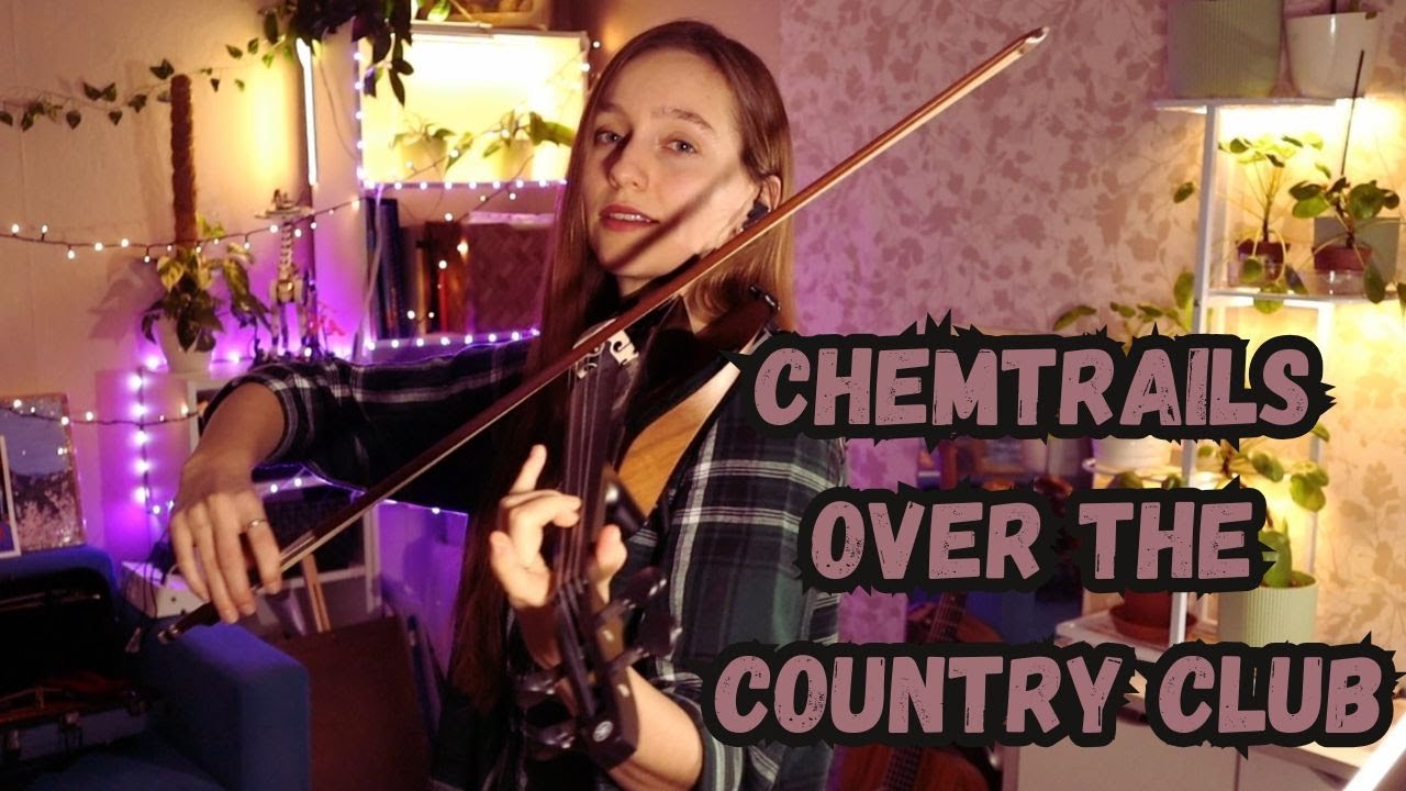 Chemtrails Over The Country Club - Lana Del Ray- Violin  cover