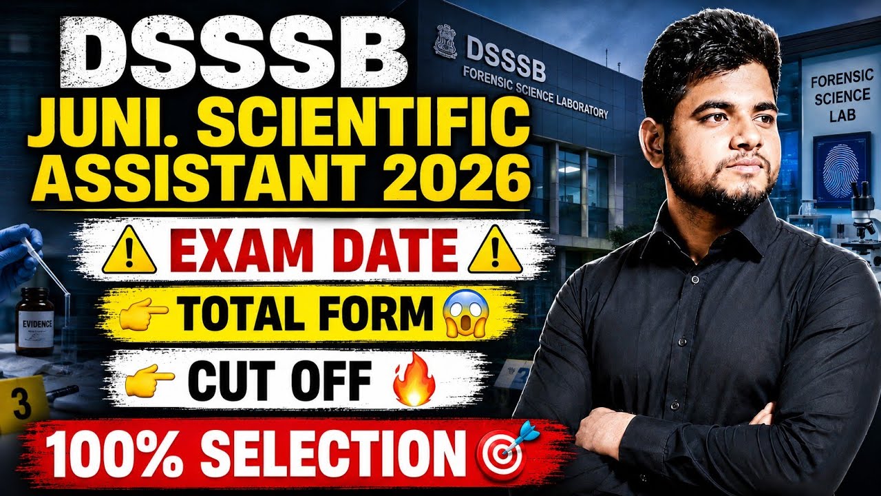 DSSSB JUNIOR SCIENTIFIC ASSISTANT EXAM DATE ⚠️ CUT OFF 🔥 DSSSB JSA EXAM DATE | DSSSB JSA FORENSIC 