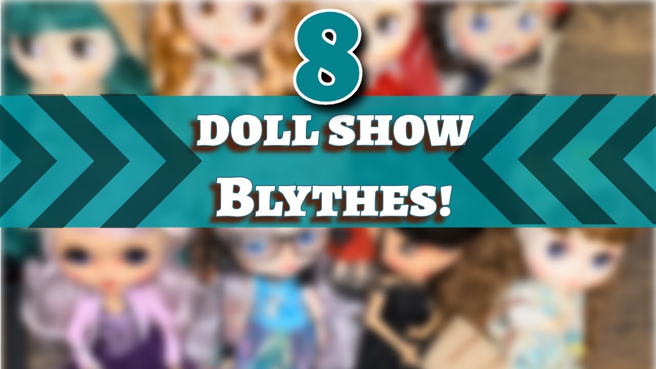 Doll Show Blythe's and Unboxing