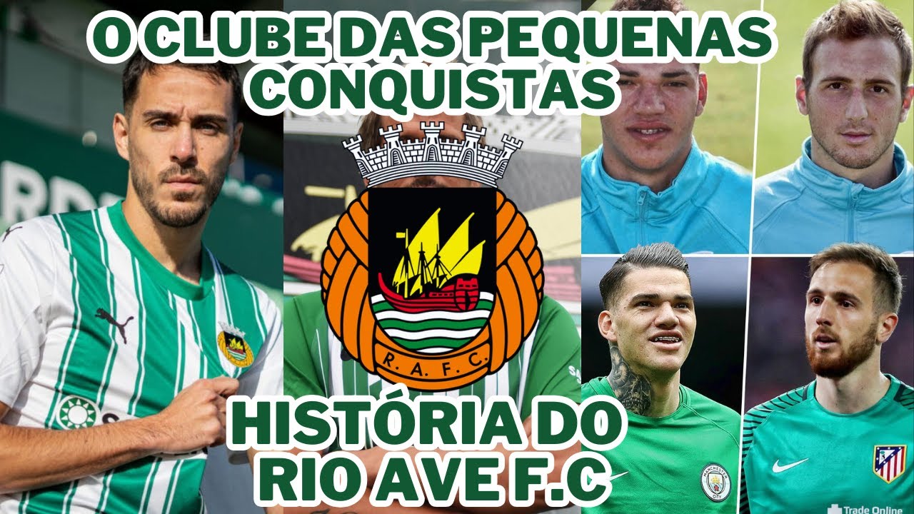 História do Rio Ave F.C, o pequeno gigante português.