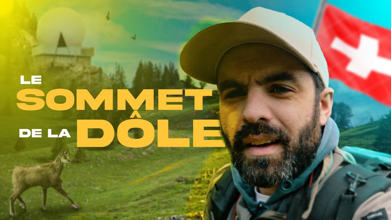 Le Sommet de la DÔLE en Suisse 🇨🇭