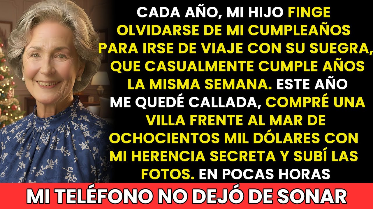 Cada año, mi hijo finge olvidar mi cumpleaños. Este año callé y compré una villa… y él…