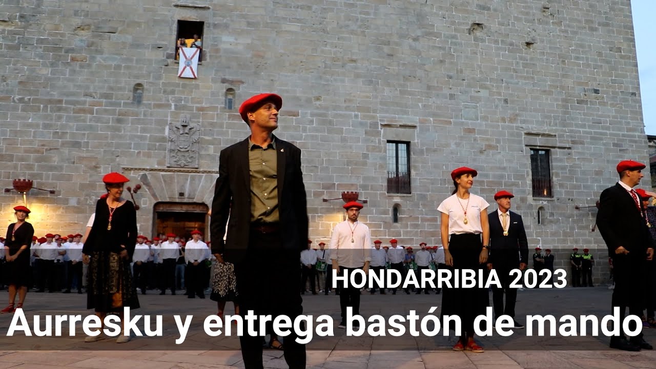 Aurresku y entrega bastón de mando Hondarribia 2023 | Txingudi Online
