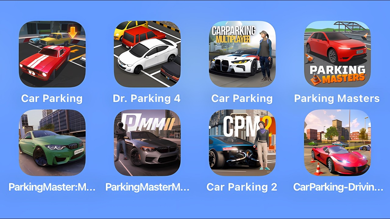 Car Parking, Dr. Parking 4, Car Parking Multiplayer, Parking Masters, Parking Master:M, Parking Mast