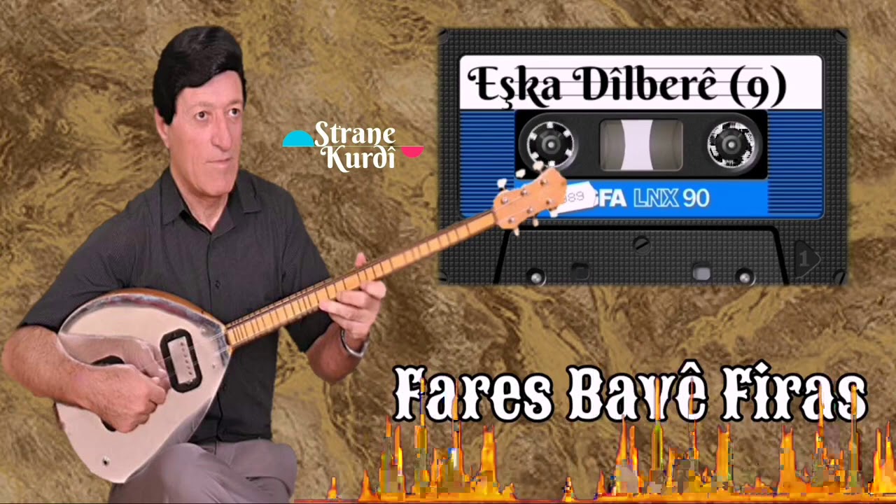 Faris Bave Firas   Eska Dilbere 9