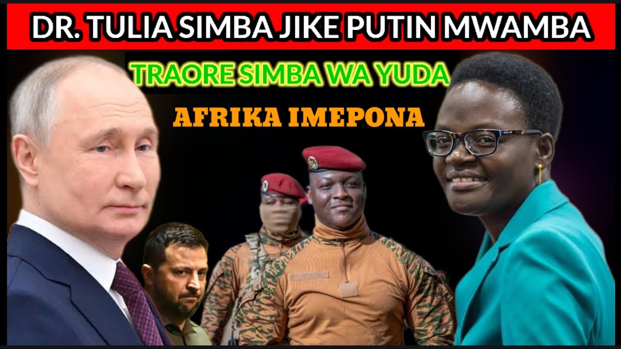 TULIA: SISI SIO WATUMWA TUKO HURU KUMPENDA PUTIN NA SIO JAMBAZI NI MKOMBOZI