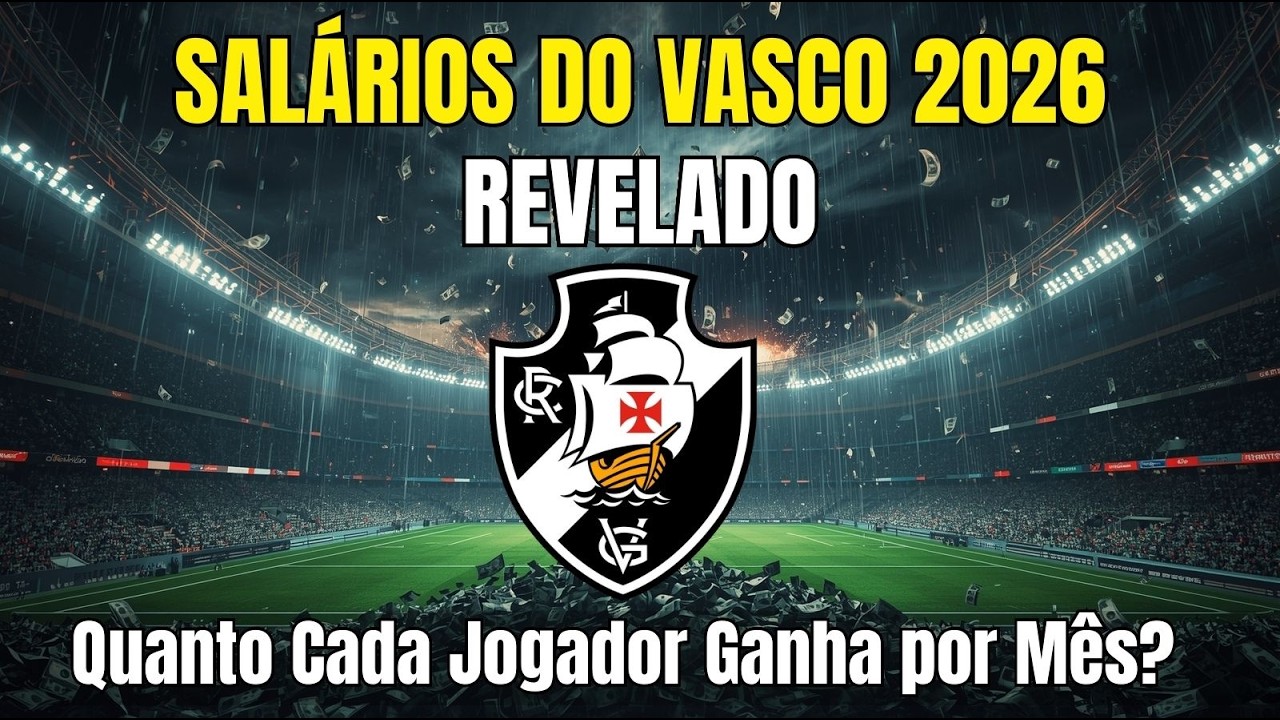 SALÁRIOS DO VASCO 2026  |  REVELADO  -  Quanto Cada Jogador Ganha por Mês?