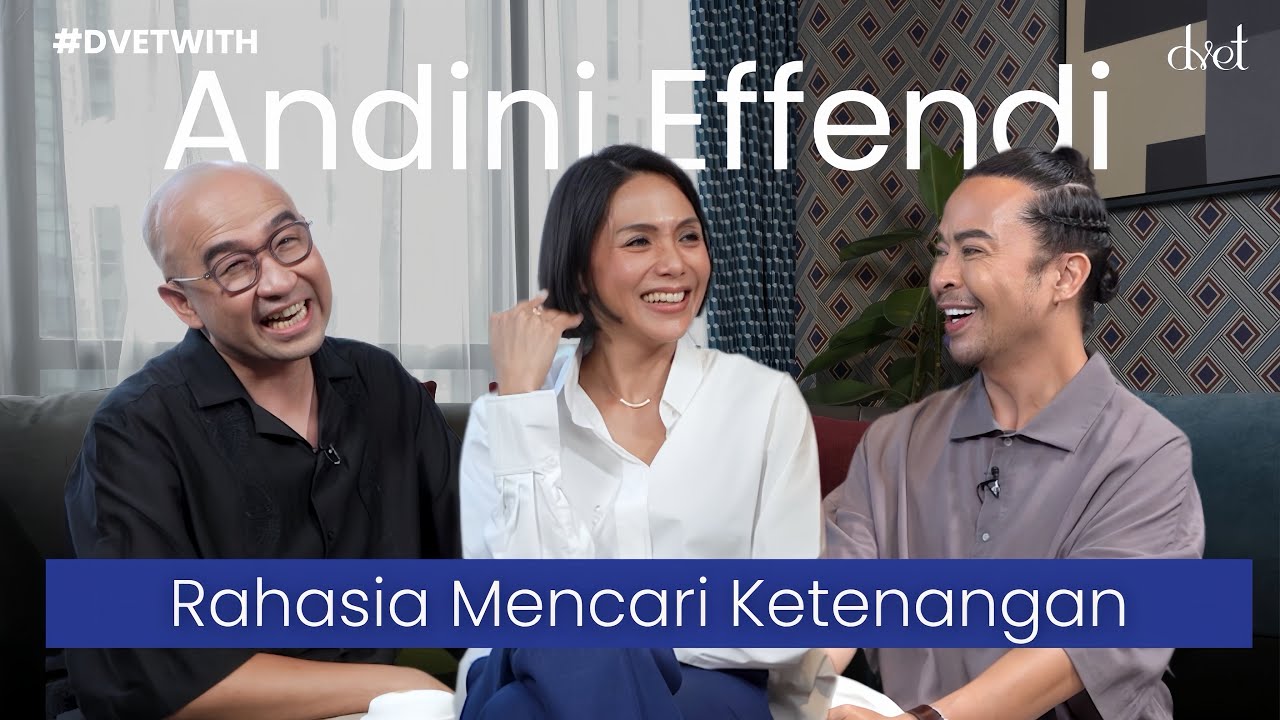 #DVETWith Andini Effendi: Membentuk Diri dari Hal yang Pernah Pecah