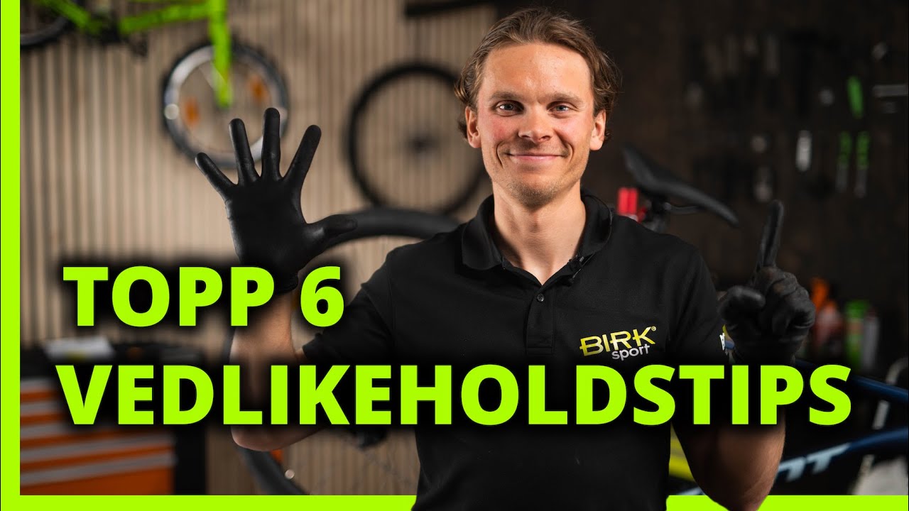 Kims topp 6 essensielle vedlikeholds tips for nybegynnere på sykkel
