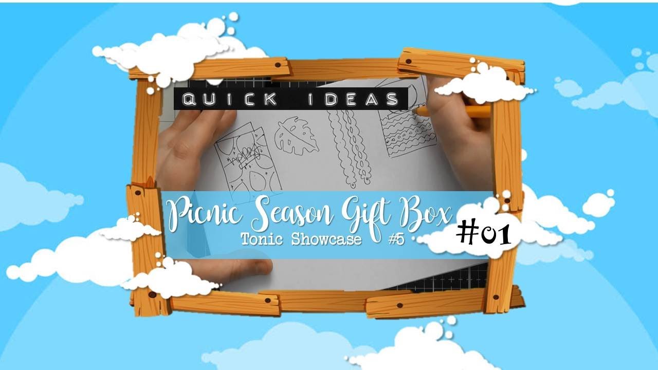 Quick Ideas #01 - Tonic Showcase #5 Picnic Season Gift Box :D