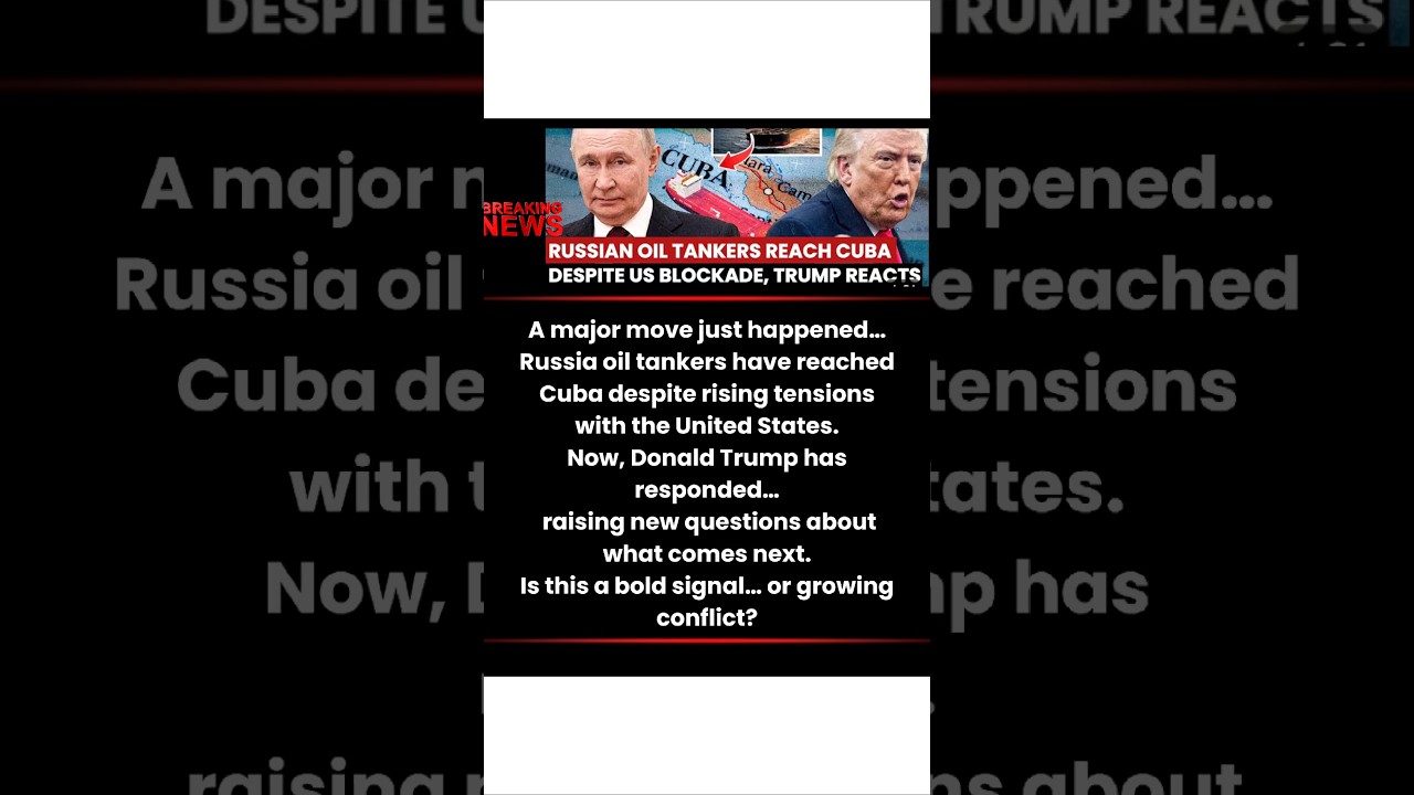 Russian Oil Tankers Reach Cuba &mdash; Trump Reacts 😳