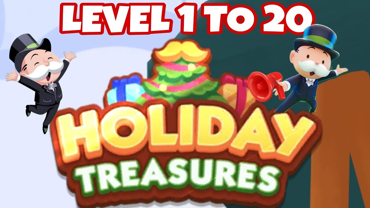 Holiday Treasure - New Digging Event | Level 1 to 20 Monopoly Go | Rewards | Jingle Joy #monopolygo