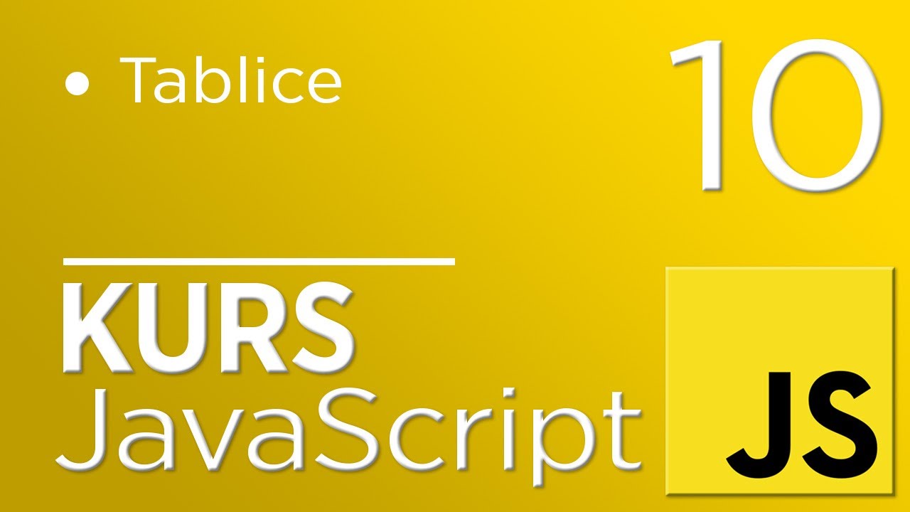 10. Kurs JavaScript - Tablice