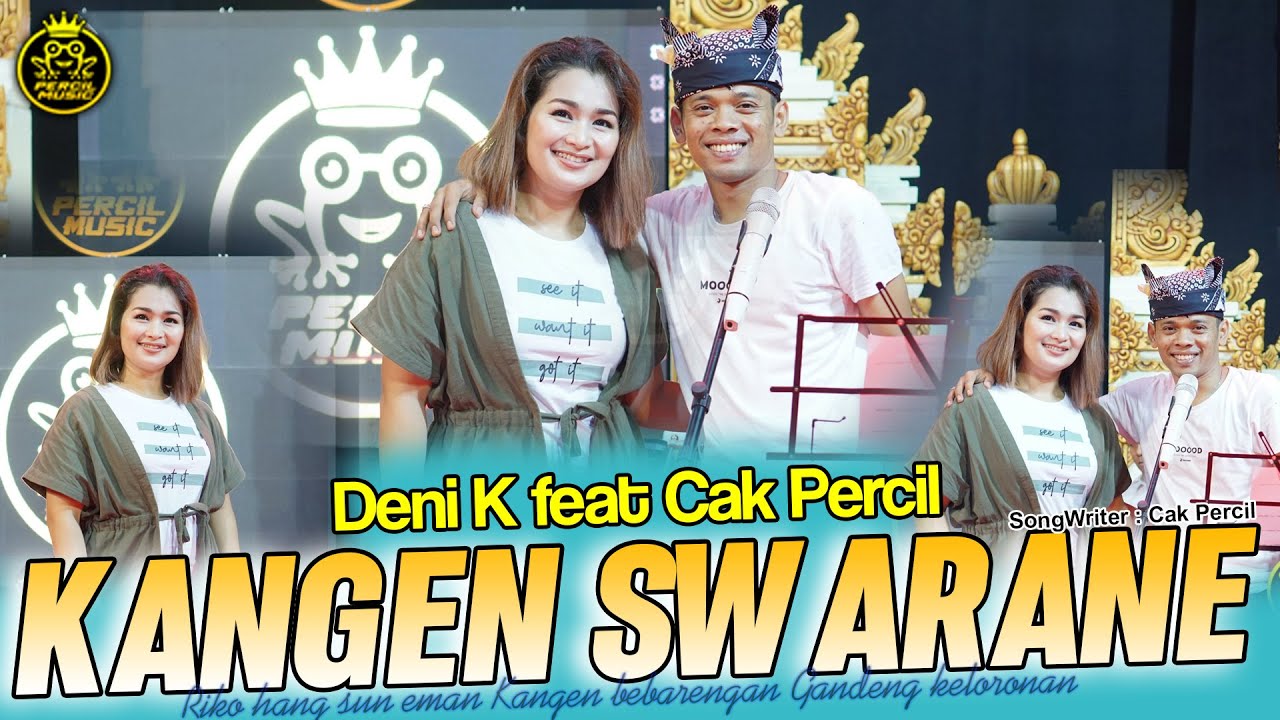 KANGEN SWARANE DENI KRISTIANI FT CAK PERCIL