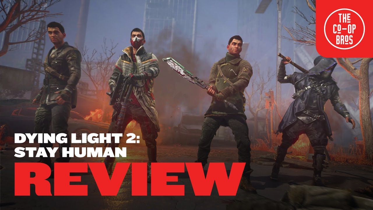 Dying Light 2: Stay Human | The Definitive Co-Op Review