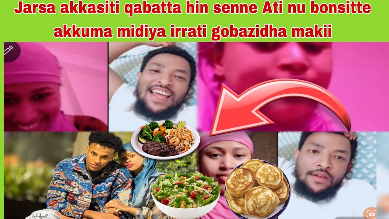 Jarsa akkasiti qabatta hin senne Ati nu bonsitte akkuma midiya irrati gobazidha #makii