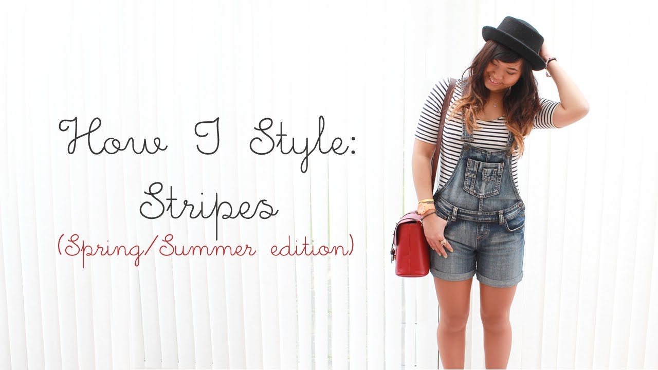 How I Style: Stripes (Spring/Summer Edition)