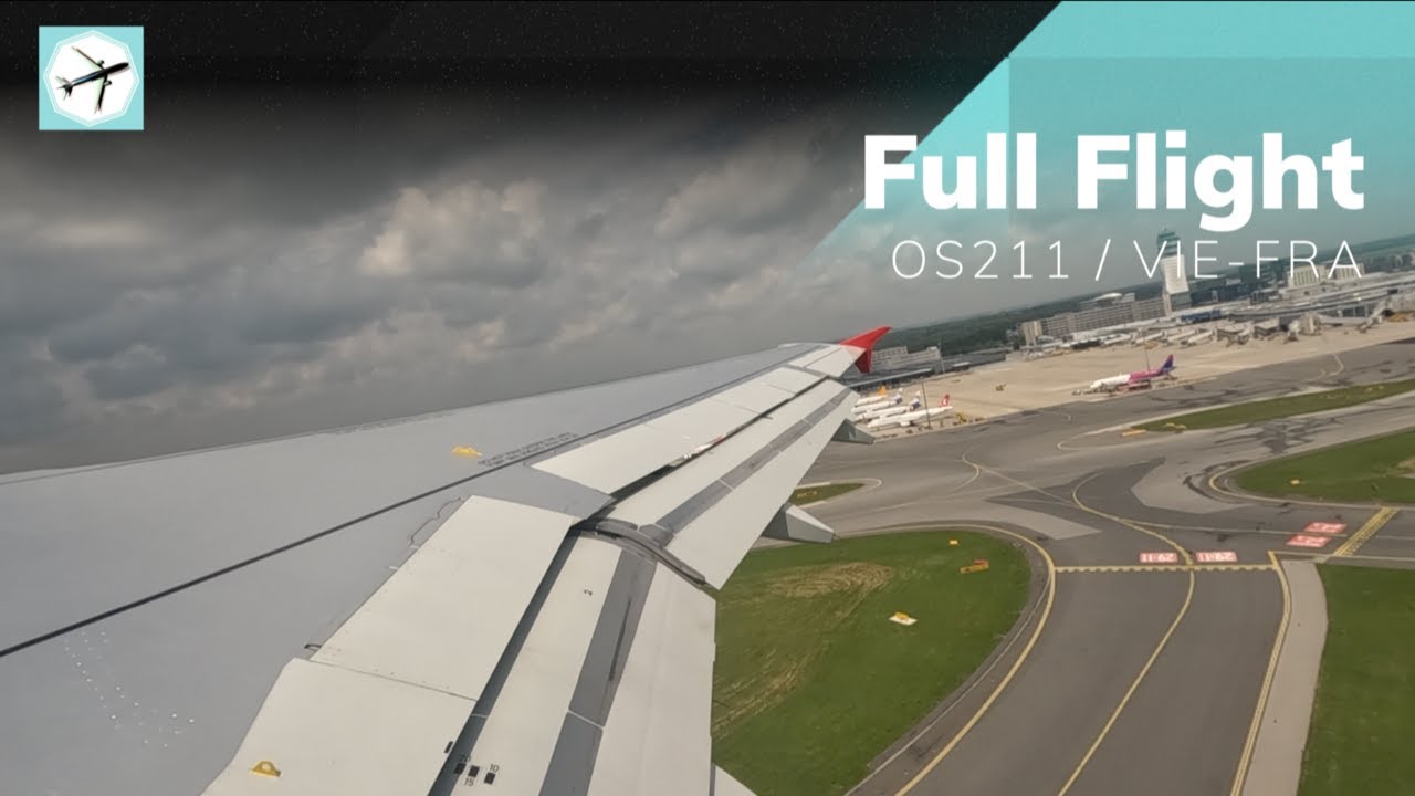 Austrian Airlines A320-200 | OS211 | Vienna Airport - Frankfurt Airport | Full flight