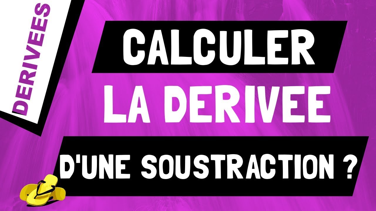 Comment calculer la d&eacute;riv&eacute;e d'une soustraction de fonctions ?