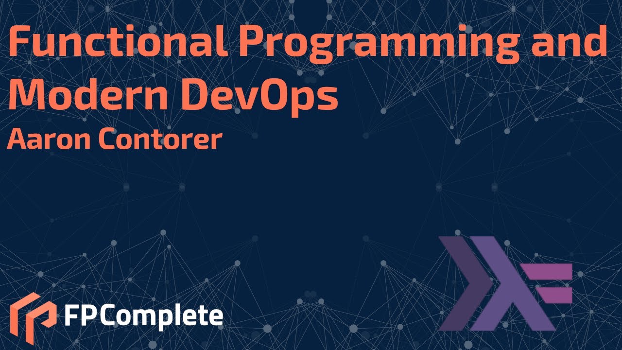 Functional Programming and Modern DevOps: Aaron Contorer