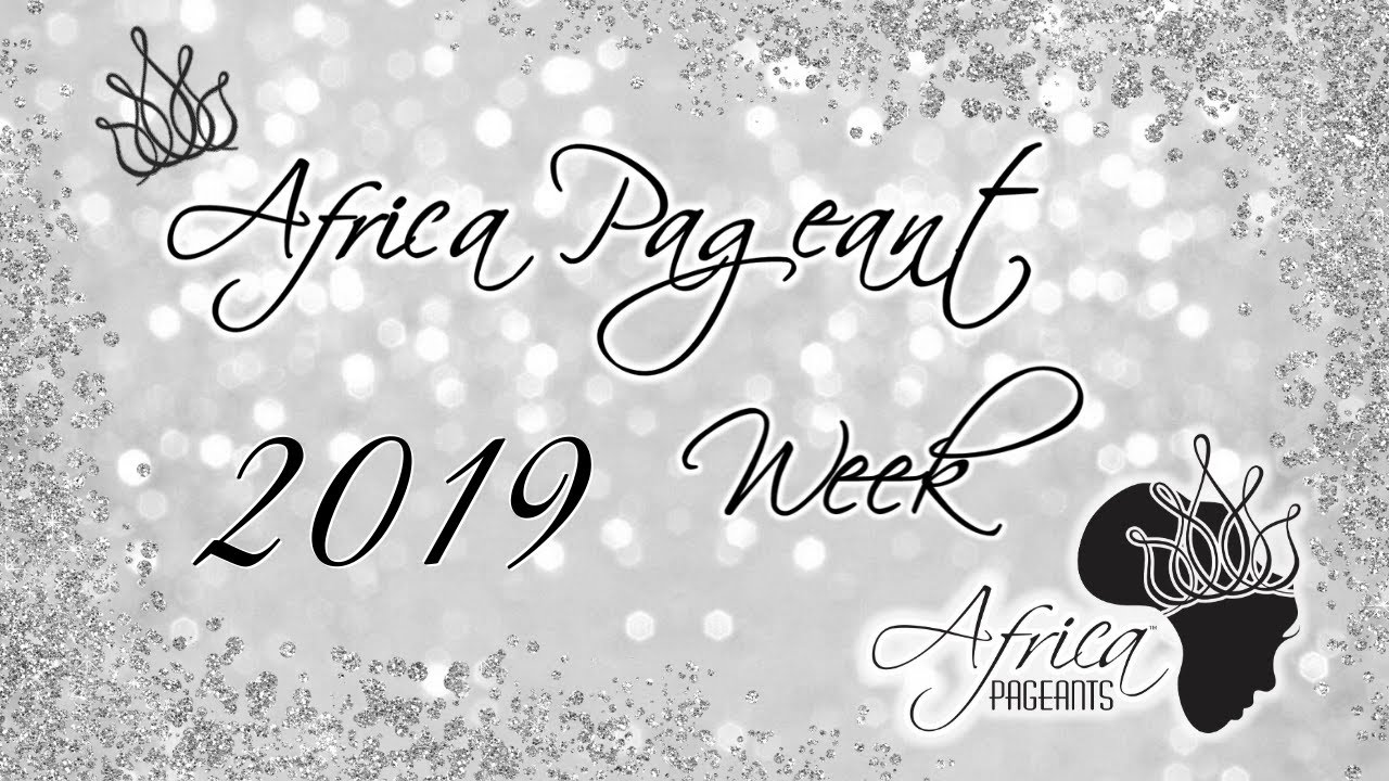 Africa Pageant Crowning 2019