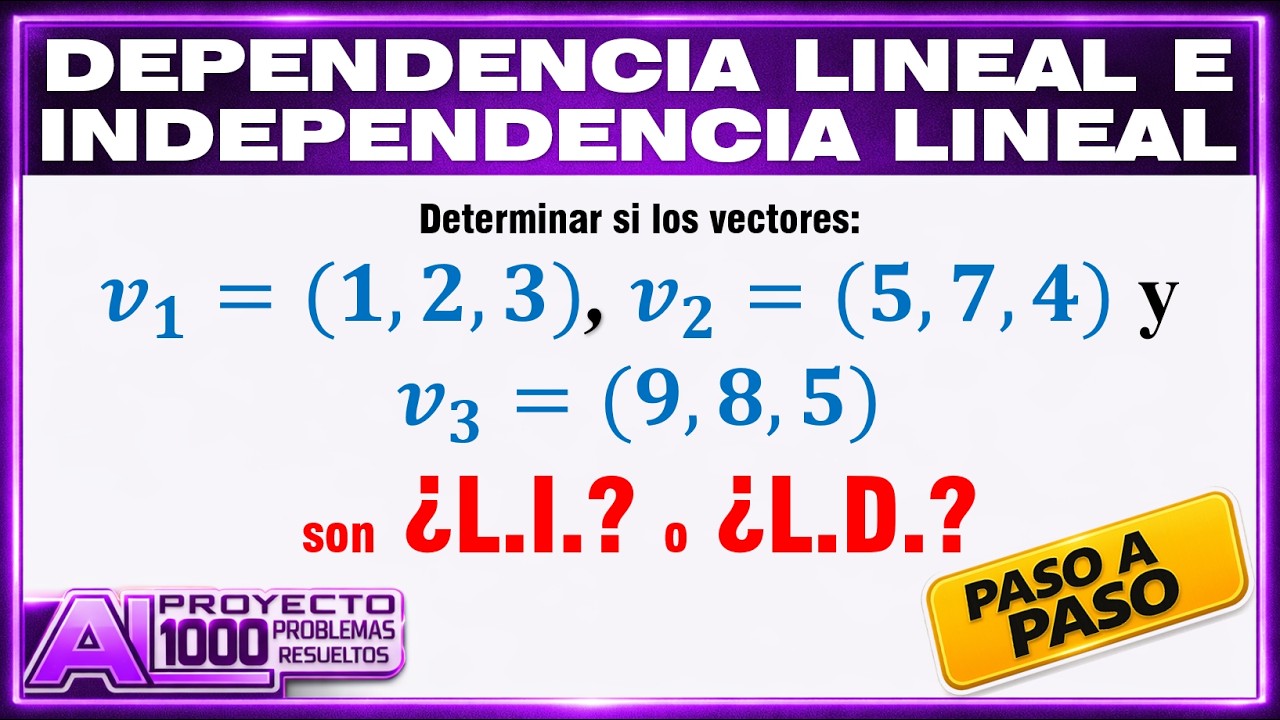 Dependencia e Independencia lineal de Vectores en r3
