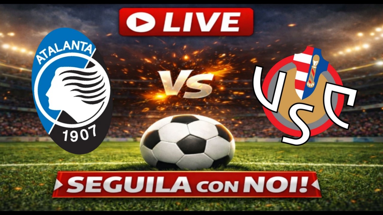 🔴Live ATALANTA-CREMONESE - SERIE A🔴