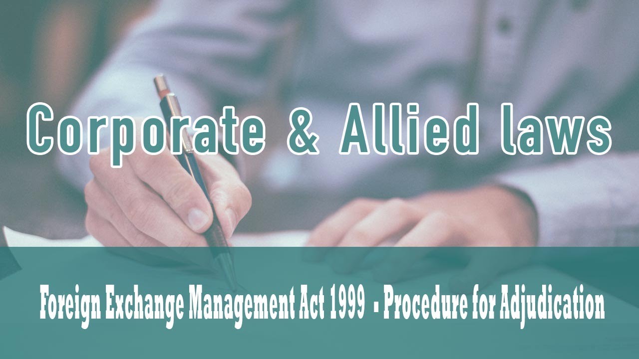 Foreign Exchange Management Act,1999 |Procedure for Adjudication |Appeal to SD |Appeal to AT |Part 6