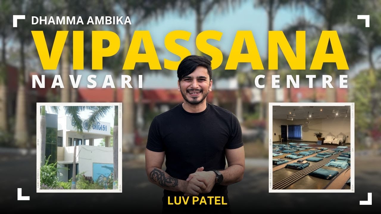Dhamma Ambika Navsari | Vipassana Sadhana | Meditation | Luv Patel #vipassana