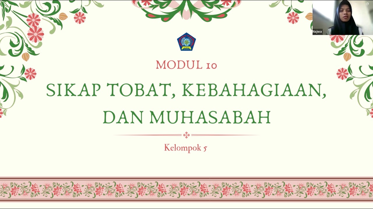 Kelompok 5 Sikap Tobat, Kebahagiaan, dan Mohasabah Modul 10 | Instrumentasi 1C