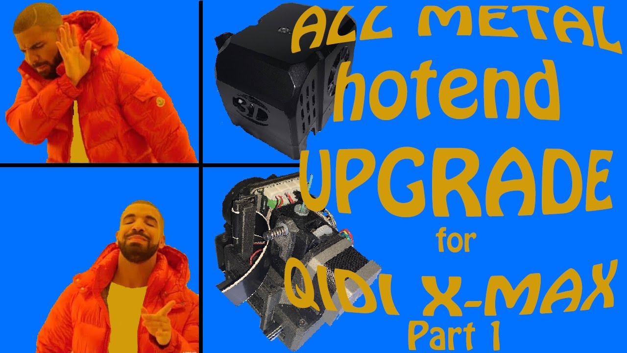 Part 1 - Qidi X-Max All Metal Hotend Upgrade (Chad Mod)