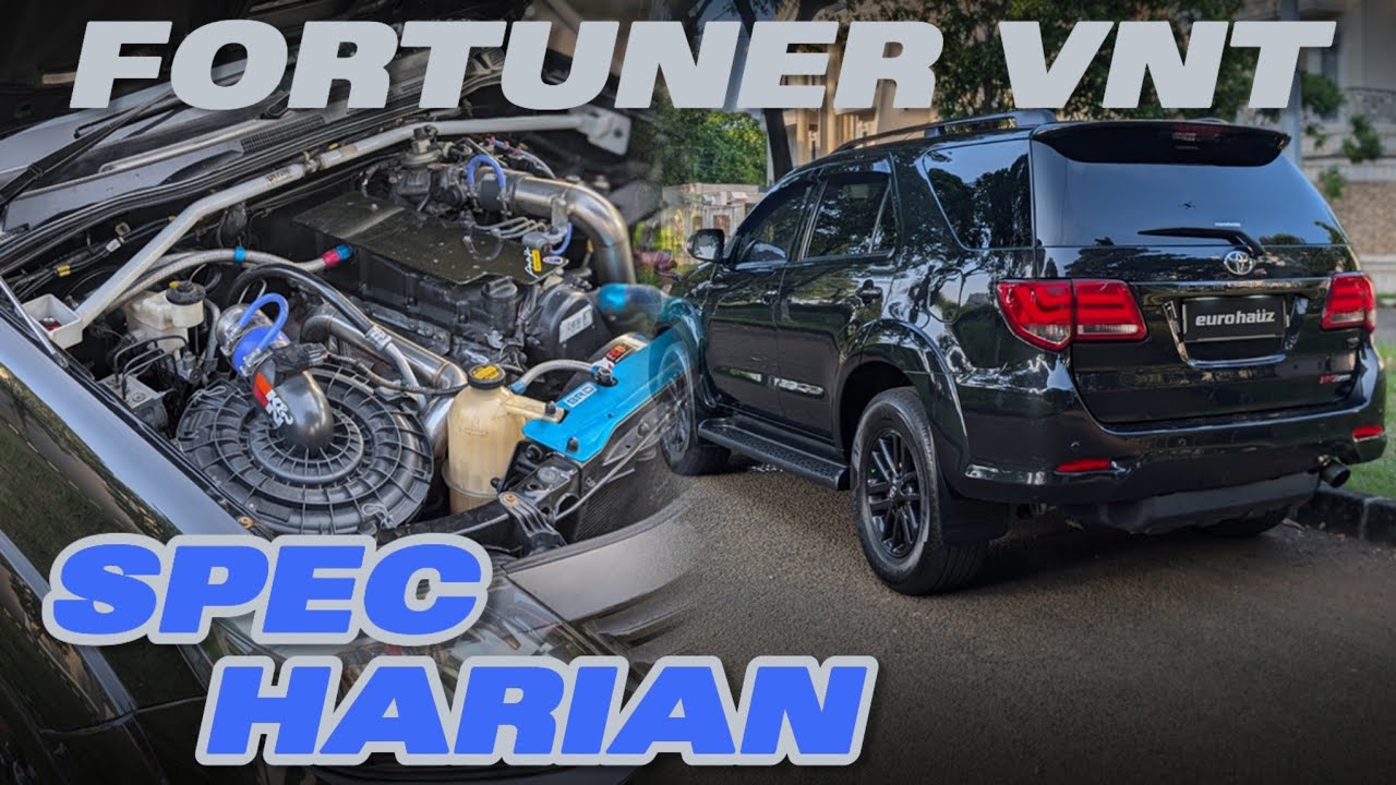 TOYOTA FORTUNER VNT SPEC HARIAN