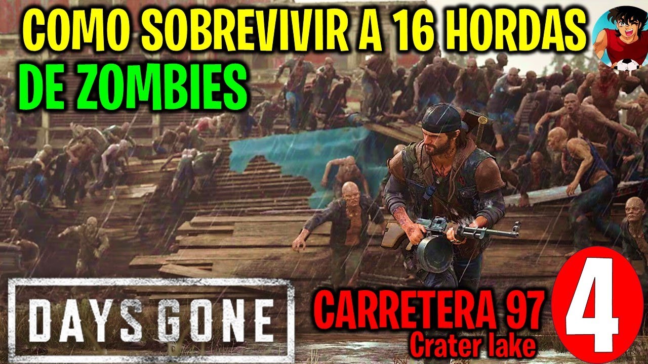 Como Derrotar Un Ataque Masivo de Zombies - carretera 97 - DAYS GONE