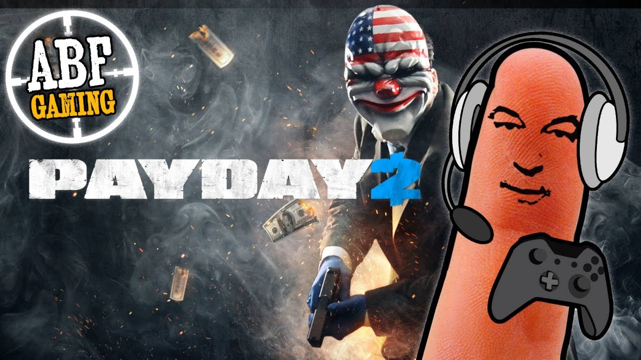 PAYDAY 2 - Heist Time With The Crew