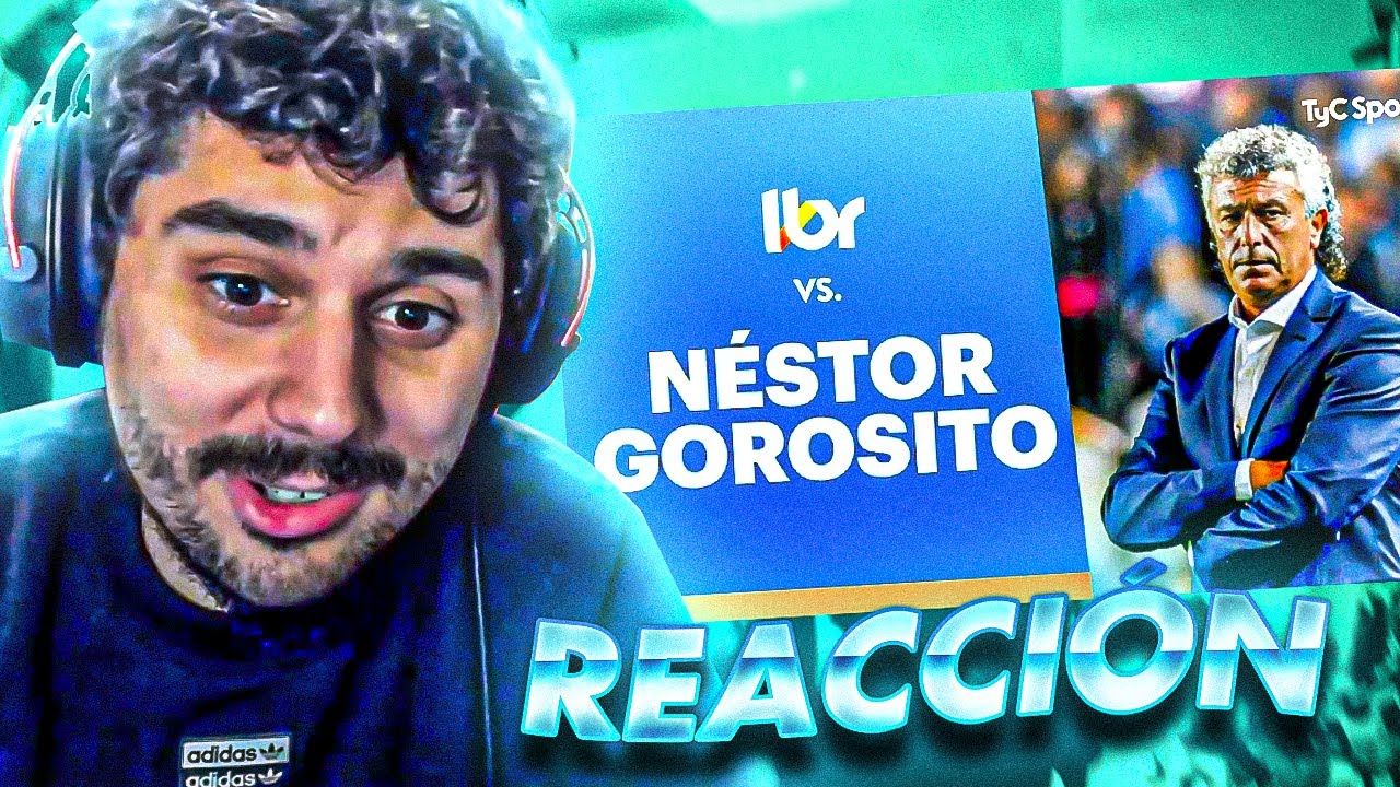 REACCIONANDO AL LIBERO VS PIPO GOROSITO