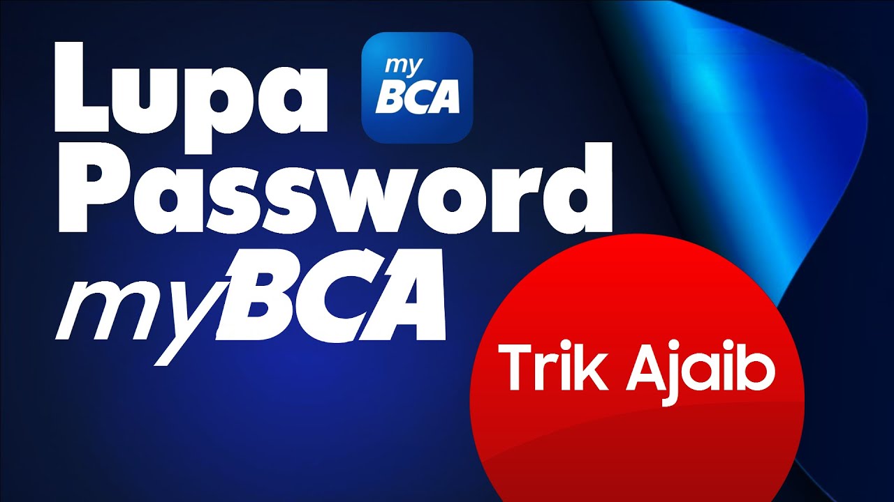 Trik Ajaib Lupa Password myBCA tanpa Apapun