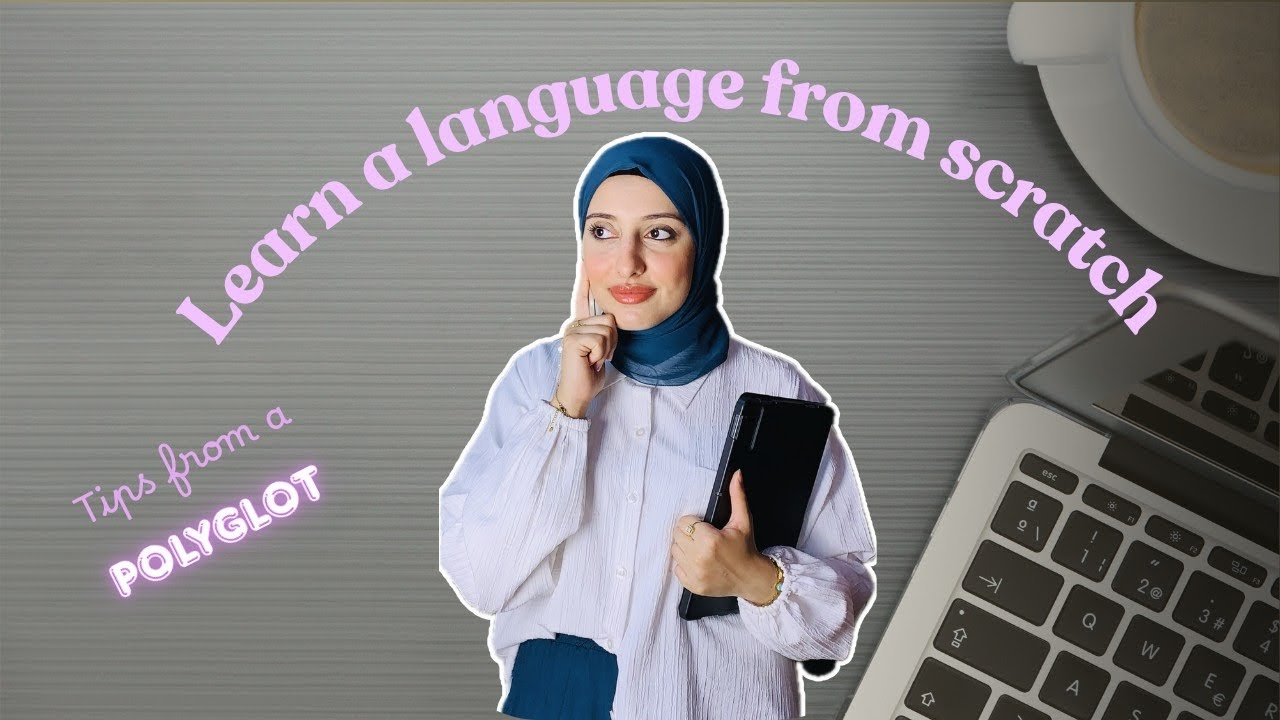 How to learn a language from scratch? ( Tips from a Polyglot)