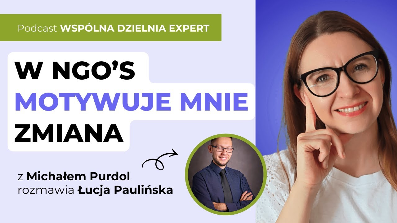 W NGO's motywuje mnie zmiana