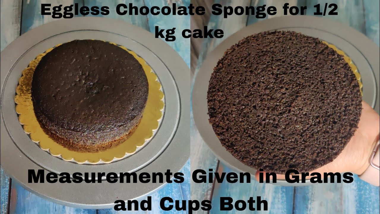Eggless Chocolate Sponge Cake For  1/2  kg Cake | Recipe Given In Grams And Cups Measurements