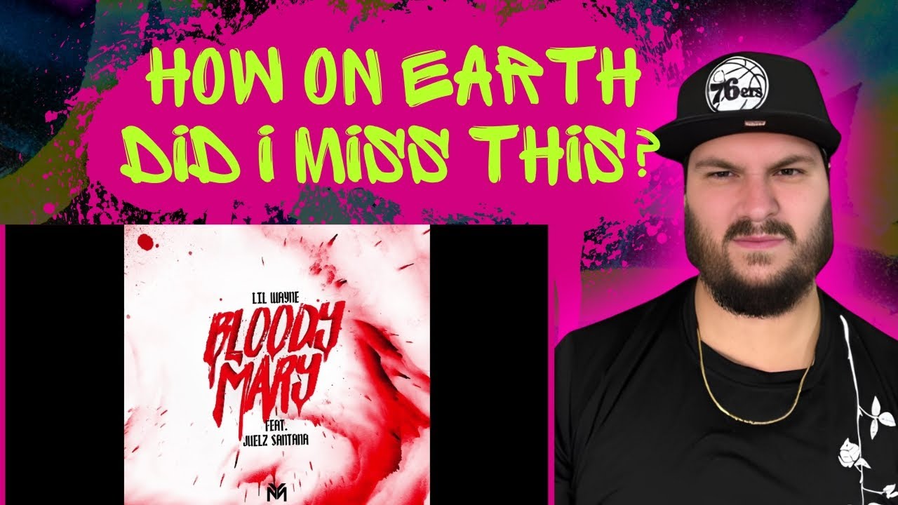 COULD THIS BE WAYNES BEST VERSE?!? | Lil Wayne - Bloody Mary feat. Juelz Santana | REACTION
