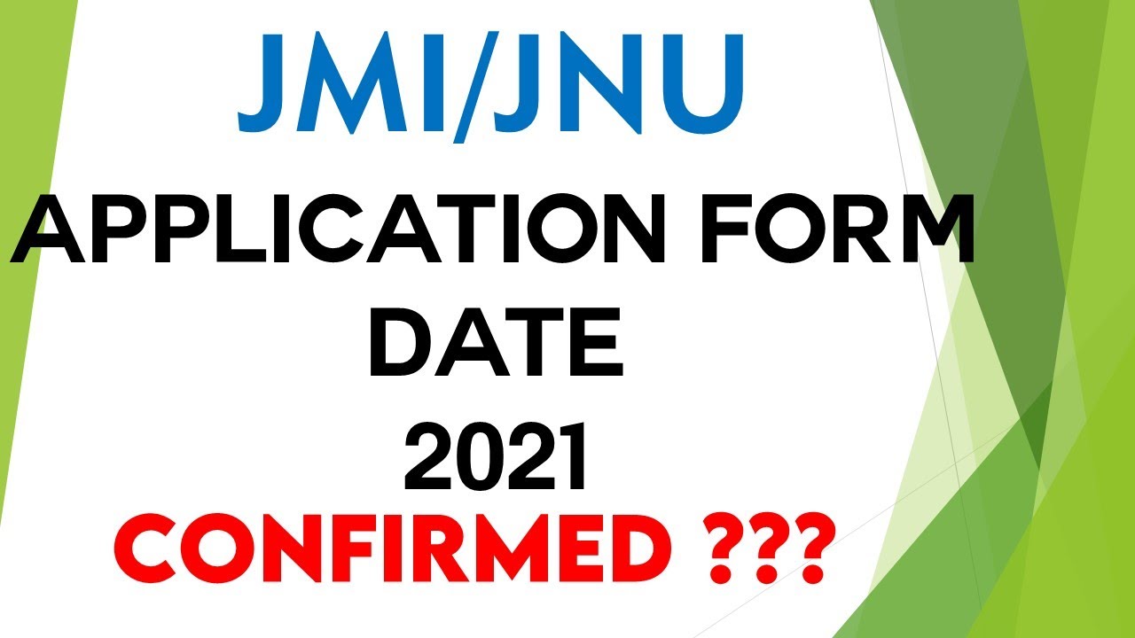 JMI/JNU Application Form Date 2021 Confirmed ? | Latest Update | Must Watch