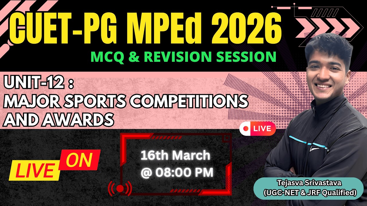 Unit -12 'Major Sports Competitions ' CUET-PG MPEd (COQP18) 2026 | LNIPE DU BHU