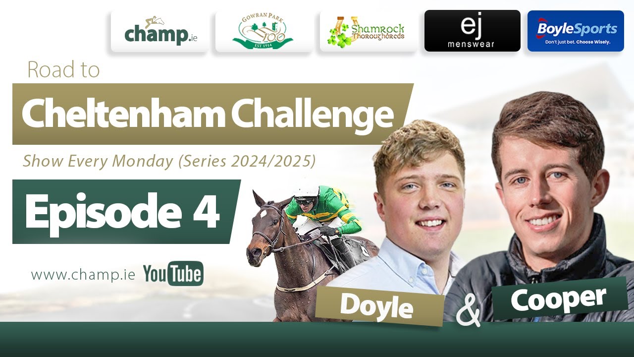CHELTENHAM 2025 PREVIEW 🐴 DOYLE & COOPER | The Road to Cheltenham Challenge 2025 (EPISODE 4)✅