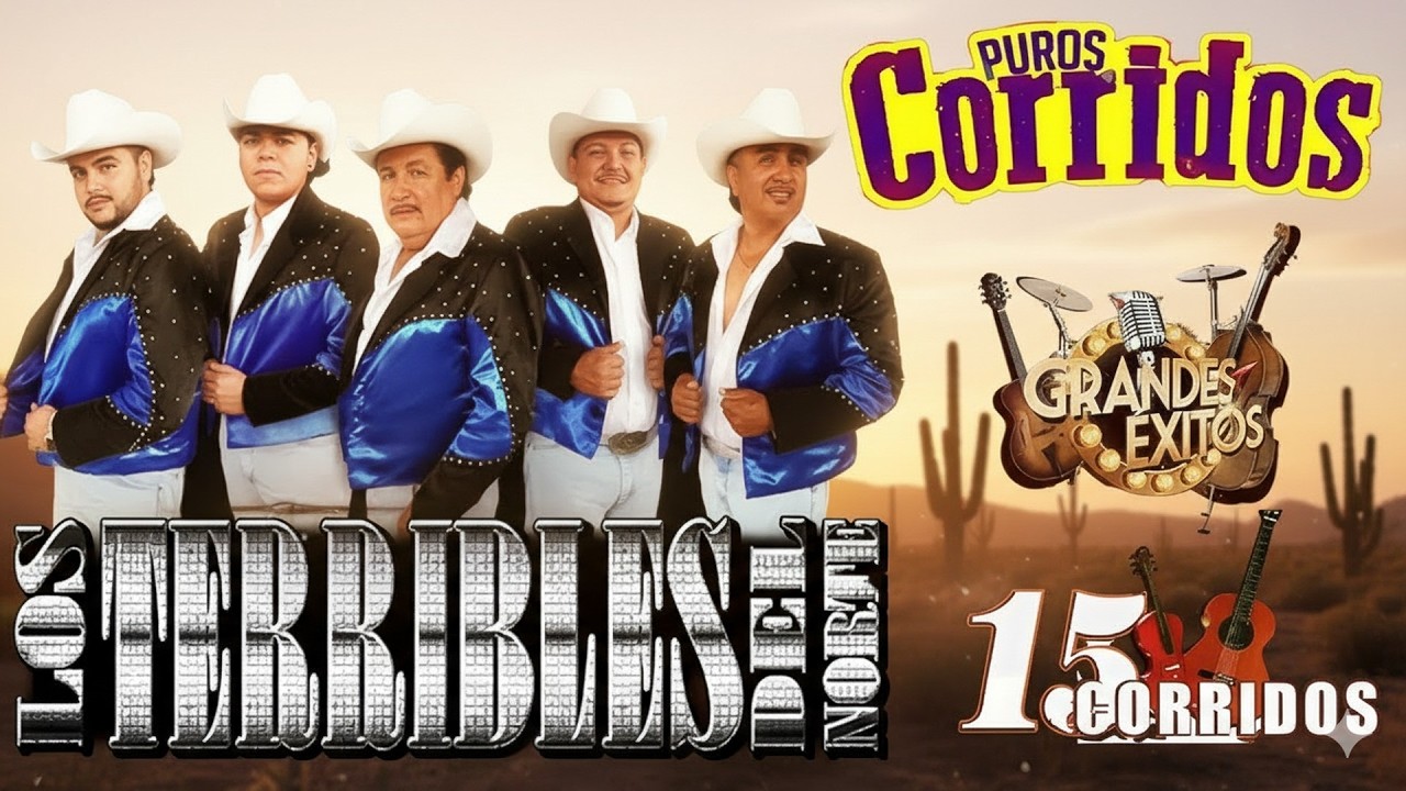 Los Terribles Del Norte – Grandes Éxitos Norteños 🤠 20 Clásicos