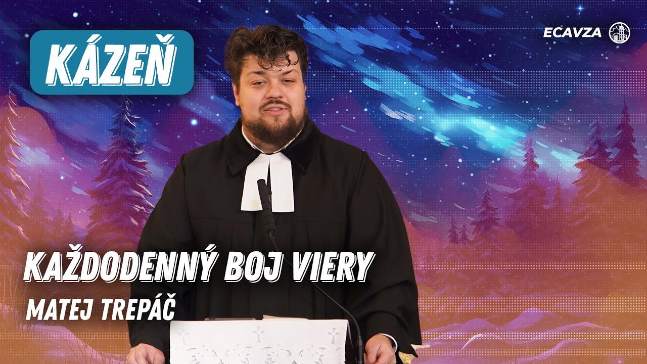 Každodenný boj viery | Matej Trepáč