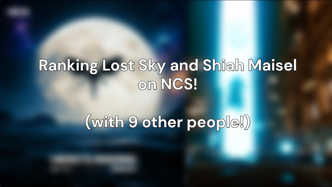 Ranking Lost Sky and Shiah Maisel on NCS! (with 9 other people!)