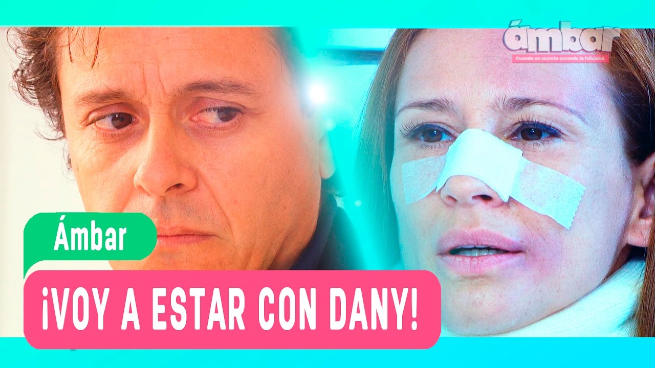 Ámbar - ¡Voy a estar con Dany! - Mejores Momentos / Capítulo 110